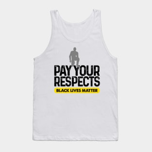 Pay Your Respect Black Lives Matter Tank Top